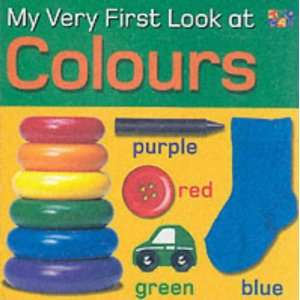  Very First Look at Colours (My Very First Look at 