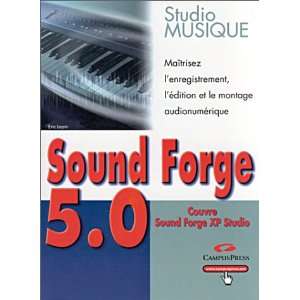  Sound Forge 5.0, studio musique (PC) (9782744012082) Eric 