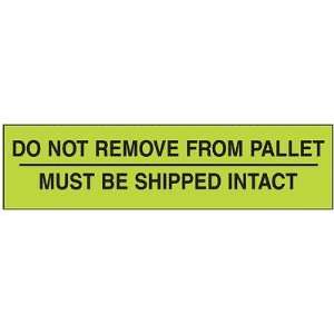   Pallet Protection Labels   Do Not Remove