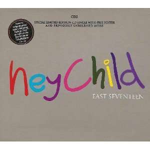  Hey Child East Seventeen Music