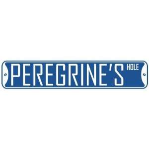   PEREGRINE HOLE  STREET SIGN