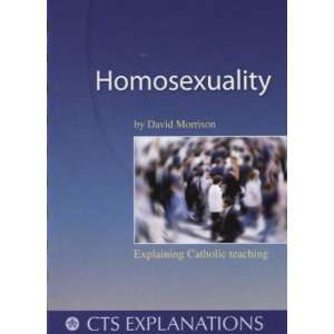  Homosexuality (CTS Explanations) (9781860821998) David 