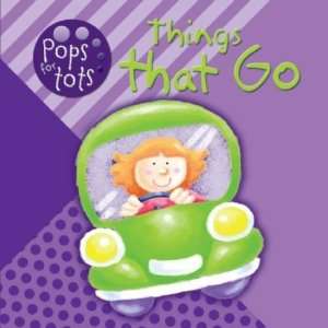  Things That Go (Pops for Tots) (9781849583084) Gemma 