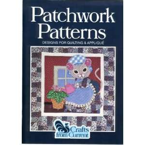 Patchwork Patterns   Designs for Quilting & Applique (Crafts from 