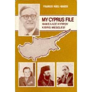  My Cyprus File Personal Account of the Transition of 