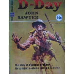  D Day (Four square books;no.205) John Sawyer Books