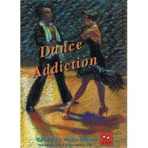 Dance Addiction [Hardcover]