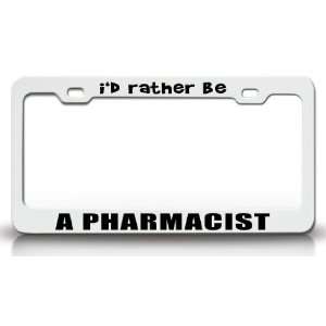  ID RATHER BE A PHARMACIST Occupational Career, High 