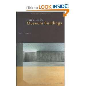  Museum Buildings (Design Manuals) (9783764365806) Paul 