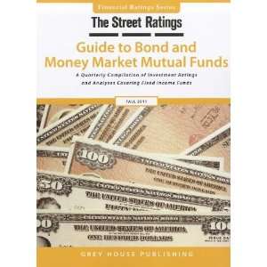  Ratings Guide to Bond and Money Market Mutual Funds Fall 2011 