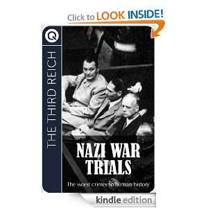 The Third Reich  Nazi War Trials   The worst crimes in human history 