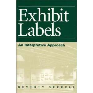  Exhibit Labels An Interpretive Approach (9780761991748 