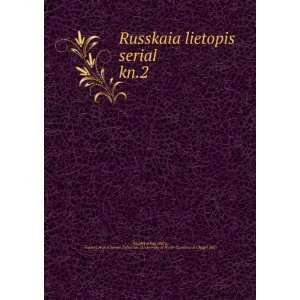  Russkaia lietopis serial. kn.2 (in Russian language 