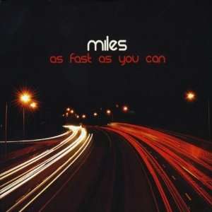 As Fast As You Can Miles Music