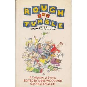  Rough and Tumble (9780670824533) Anne Wood, Judy Brown 