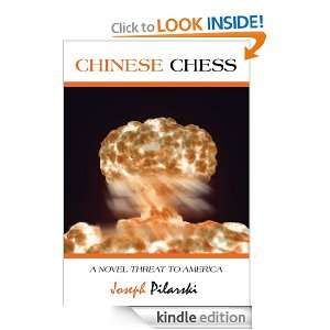 Chinese ChessA Novel Threat to America Joseph Pilarski  