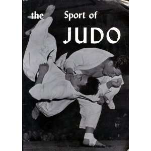 The Sport of Judo As Practiced in Japan Kiyoshi and 