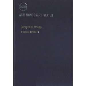  Computer Chess (A.C.M. monograph series) (9780125172509 