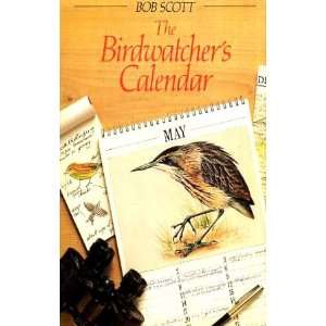    Bird Watchers Calendar (9780852232491) ROBERT SCOTT Books