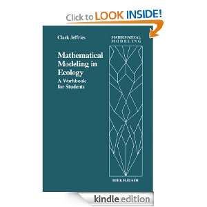   Mathematical Modeling for Students of Ecology (Mathematical Modelling