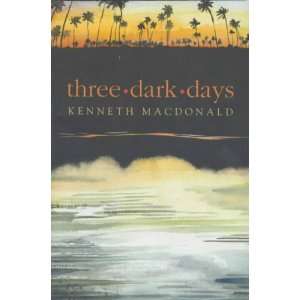  Three Dark Days (9780861522552) Kenneth MacDonald Books