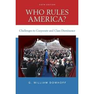  Who Rules America? Challenges to Corporate and Class Dominance 