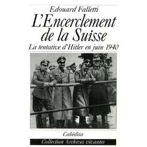   Hitler en juin 1940 (9782882954862) Edouard Falletti Books