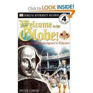  Welcome To The Globe The Story Of Shakespeares Theater 