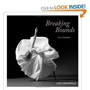  Breaking Bounds 2012 Wall Calendar (9780811878531) Lois 
