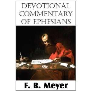   Devotional Commentary of Ephesians (9781612032658) F. B. Meyer Books