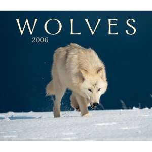    Wolves 2006 (Calendar) (9781552972434) Firefly Books Books