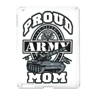  iPad 2 Case White of Proud Army Mom Tank 