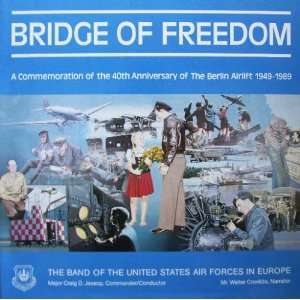   of the 40th Anniversary of the Berlin Airlift 1949 1989 Music