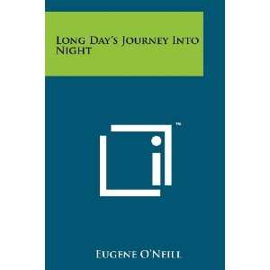  Long Days Journey Into Night (9781258190347) Eugene O 