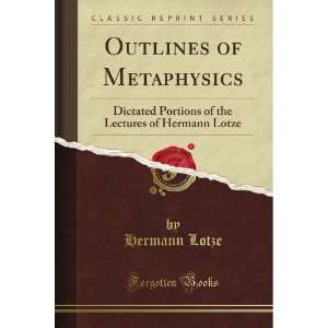  Outlines of Metaphysics Dictated Portions of the Lectures 