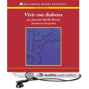  Vivir con diabetes [Living With Diabetes (Texto Completo 