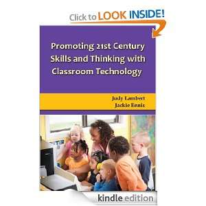 Promoting 21st Century Skills and Thinking with Classroom Technology 