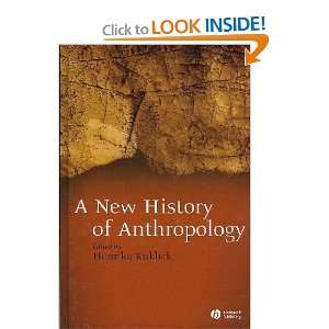  New History of Anthropology Henrika (EDT) Kuklick Books