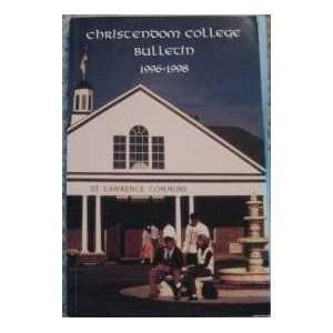    Christendom College Bulletin 1996 1998 Christendom College Books