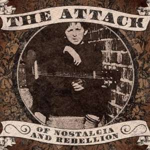  Of Nostalgia and Rebellion The Attack Music