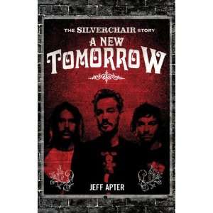  A New Tomorrow The Silverchair Story (9781741664836 