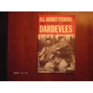  All About Fishing with Eppingers Famous Dardevles Editor Books