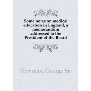  Some notes on medical education in England, a memorandum 