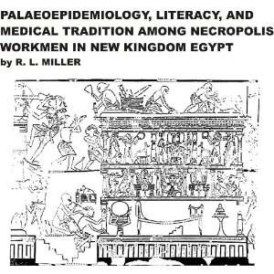   , AND MEDICAL TRADITION AMONG NECROPOLIS WORKMEN IN NEW KINGDOM EGYPT