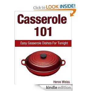 Casserole 101 Easy Casserole Dishes for Tonight Herve Weiss  