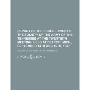  Report of the Proceedings of the Society of the Army of 