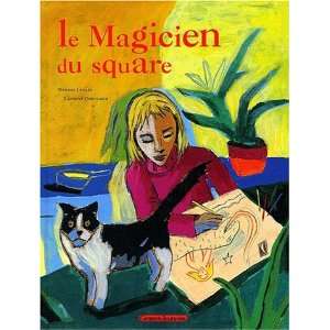  Le magicien du square (French Edition) (9782246645917) T 