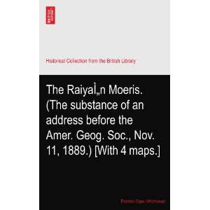  The RaiyaÌn Moeris. (The substance of an address before 