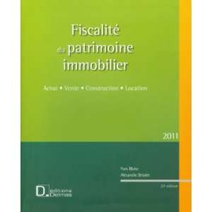 FiscalitÃ© du patrimoine immobilier (French Edition) Yves Blaise 