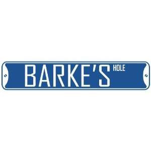   BARKE HOLE  STREET SIGN